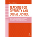 Teaching for Diversity and Social Justice
