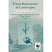 Forest Restoration in Landscapes: Beyond Planting Trees