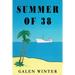 Summer of 38