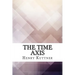 The Time Axis