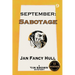 September: Sabotage
