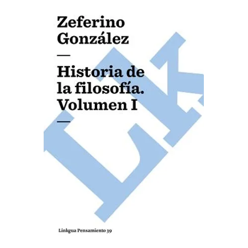 Historia de la filosofía: Volumen I