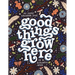 Good Things Grow Here: An Adult Coloring Book with Inspirational Quotes and Removable Wall Art Prints