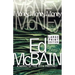 Money, Money, Money: A Novel of the 87th Precinct