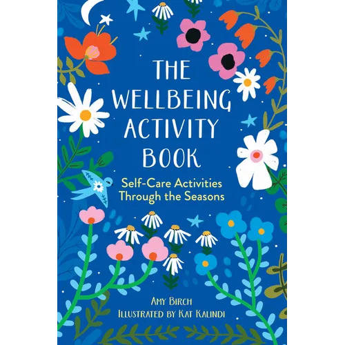 The Wellbeing Activity Book: Self-Care Activities Through the Seasons