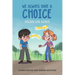 We Always Have a Choice - Mean or Kind