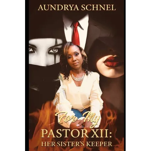 For My Pastor XII: Her Sister's Keeper