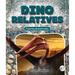 Dino Relatives