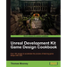 Unreal Development Kit Game Design Cookbook