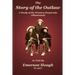 The Story of the Outlaw: A Study of the Western Desperado