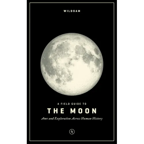 A Field Guide to the Moon
