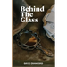 Behind The Glass