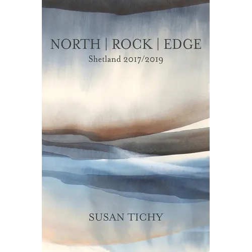 North Rock Edge: Shetland 2017/2019