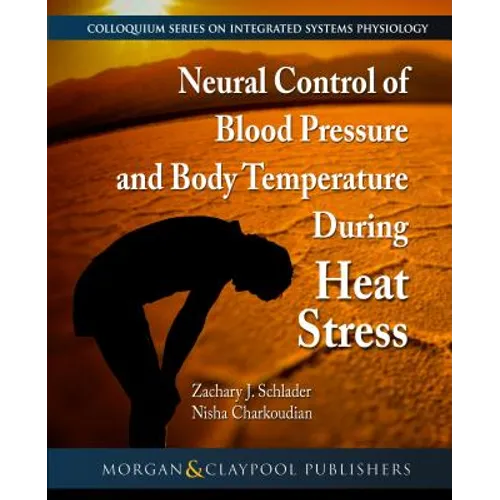 Neural Control of Blood Pressure and Body Temperature During Heat Stress