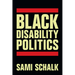 Black Disability Politics