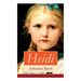Heidi: Illustrierte Bücher 1&2: Heidis Lehr- Und Wanderjahre + Heidi Kann Brauchen, Was Es Gelernt Hat