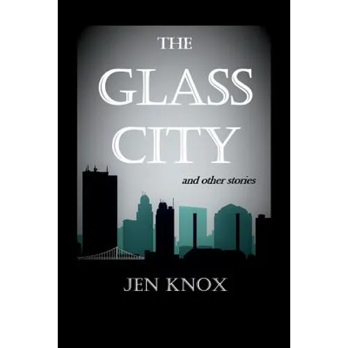 The Glass City and Other Stories