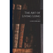 The Art of Living Long