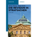 Die Revision in Strafsachen