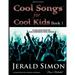 Cool Songs for Cool Kids (book 1)