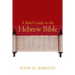 A Brief Guide to the Hebrew Bible