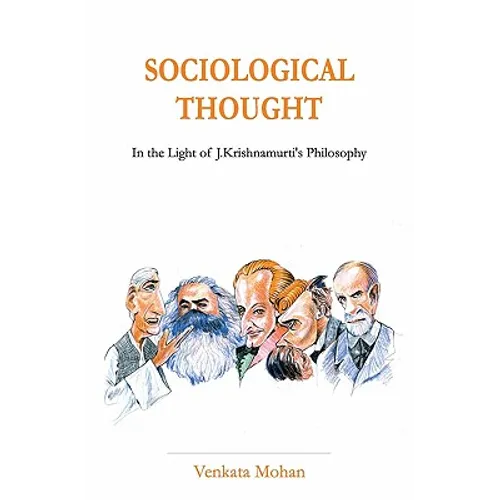 Sociological Thought: In the Light of J.Krishnamurti's Philosophy