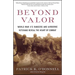 Beyond Valor: World War II's Ranger and Airborne Veterans Reveal the Heart of Combat
