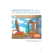 Approximate Life: The Prince and Other Stories
