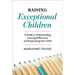 Raising Exceptional Children: A Guide to Understanding Learning Differences and Empowering Your Child
