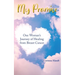 My Promise: One Woman's Journey of Healing from Breast Cancer