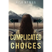 Complicated Choices