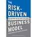 The Risk-Driven Business Model: Four Questions That Will Define Your Company