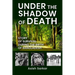 Under the Shadow of Death