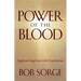 Power of the Blood: Approaching God with Confidence