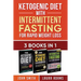 Ketogenic Diet With Intermittent Fasting For Rapid Weight Loss: 3 Books In 1: Bundle: 100+ Delicious Low-Carb Recipes For Amazing Energy