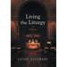 Living the Liturgy: A Witness