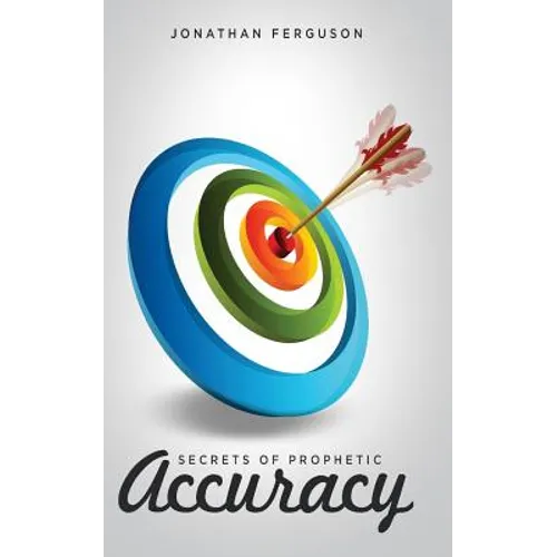 Secrets of Prophetic Accuracy