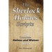 The Sherlock Holmes Scripts: The Complete Holmes and Watson Series