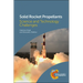 Solid Rocket Propellants: Science and Technology Challenges