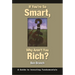 If You're So Smart, Why Aren't You Rich?: A Guide to Investing Fundamentals