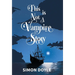 This is Not a Vampire Story