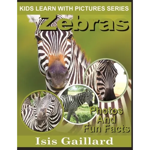 Zebras: Photos and Fun Facts for Kids