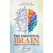 The Emotional Brain: Exploring Our Emotions and How We Master Them