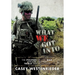 What We Got Into: The Politics of Our War and the Trials That Followed