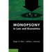 Monopsony in Law and Economics
