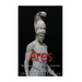 Ares: The Origins and History of the Greek God of War