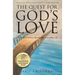 The Quest for God's Love: A Practical Guide to Spirituality in Everyday Life