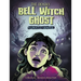 The Deadly Bell Witch Ghost: A Ghostly Graphic