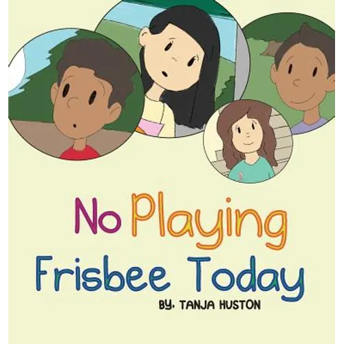 No Playing Frisbee Today