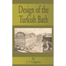 Design of the Turkish Bath